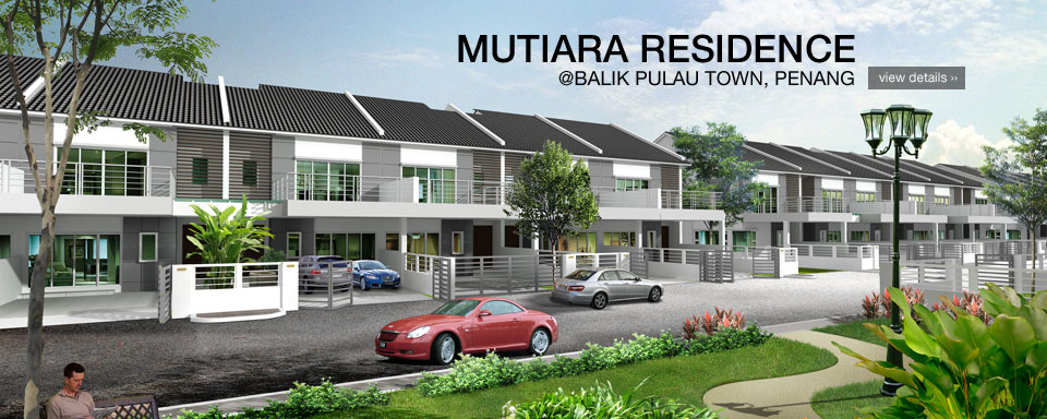 MUTIARA RESIDENCE @ BALIK PULAU TOWN, PENANG